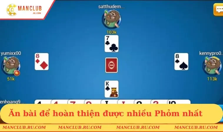 an bai de hoan thien duoc nhieu phom nhat Ăn bài để hoàn thiện được nhiều Phỏm nhất