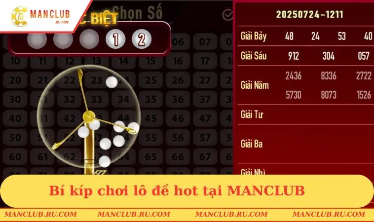 Bí kíp chơi lô đề hot tại MANCLUB