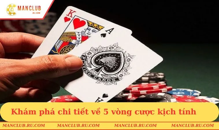 Khám phá chi tiết về 5 vòng cược kịch tính