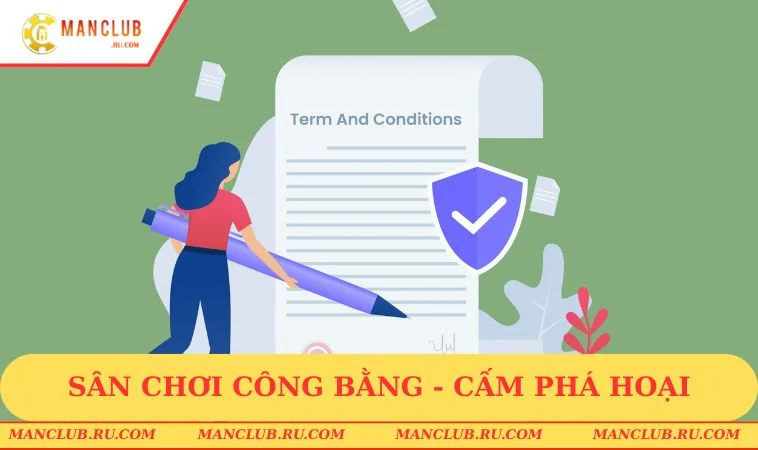 dieu khoan su dung manclub cong bang Sân chơi công bằng - Cấm hành vi phá hoại