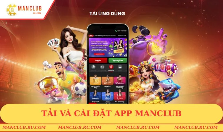 manclub tai app Tải và cài đặt app MANCLUB cho cả iOS lẫn Android