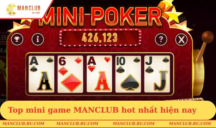 Top mini game MANCLUB hot nhất hiện nay