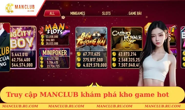 truy cap manclub kham pha kho game hot Truy cập MANCLUB khám phá kho game hot